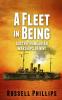 A Fleet in Being: Austro-Hungarian Warships of WWI