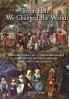 From Here We Changed the World: Amazing Stories of Pilgrims and Rebels from North Nottinghamshire and West Lincolnshire: Amazing Stories of Pilgrim ... North Nottinghamshire and West Lincolnshire