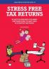 Stress Free Tax Returns: Be Better Prepared for HMRC and Know What to Give Your Accountant and When: 1 (Anna's Simple Accounting Guides)