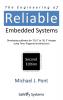 The Engineering of Reliable Embedded Systems: Developing Software for 'SIL0' to 'SIL3' Designs Using Time-Triggered Architectures