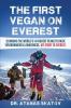 The First Vegan on Everest