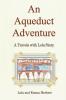 An Aqueduct Adventure: 1 (Travels with Lola)