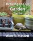 Retiring to Our Garden: Year One