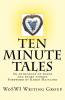 Ten Minute Tales: An Anthology of Short Stories and Poems