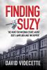Finding Suzy: The Hunt for Missing Estate Agent Suzy Lamplugh and 'Mr Kipper' (Investigations by David Videcette)