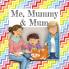 Me Mummy & Mum