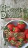 The Blessing Diaries: Volume One: Hardback Edition: 1