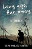 Long ago far away