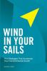 Wind In Your Sails: Vital Strategies That Accelerate Your Entrepreneurial Growth