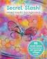 Secret Stash! Mixed Media Backgrounds: 98 Painted Pages to Use in Your Own Creations!: 1
