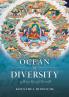 Ocean of Diversity: An unbiased summary of views and practices gradually emerging from the teachings of the world's wisdom traditions.