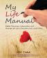 My Life Manual: Australian Edition: Estate Planning Information and Messages for your Executors and Loved Ones