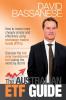 Australian ETF Guide: How to Invest More Chaply Simply and Effectively Using Exchange Tradedfunds