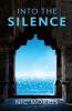 Into the Silence