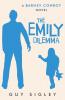 The Emily Dilemma: 2 (Barney Conroy)