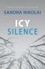 Icy Silence: 3 (Megan Scott/Michael Elliott Mystery)