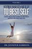 Stressed Self to Best Self(TM): A Body Mind Spirit Guide to Creating a Happier and Healthier You Volume 1