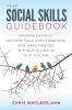 The Social Skills Guidebook