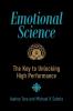 Emotional Science: The Key to Unlocking High Performance