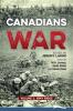 Canadians and War Volume 2: Vimy Ridge