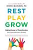 Rest Play Grow