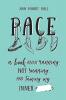 Pace: a book about running not running and taming my inner *******