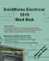 SolidWorks Electrical 2016 Black Book