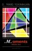 . M .oments (Volume Two): 2