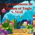 Les aventures Toutu et Toula: Noel: 2