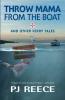 Throw Mama from the Boat and other Ferry Tales