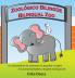 Zoológico Bilingüe / Bilingual Zoo: Un abecedario de animales en español e inglés / An animal alphabet in English and Spanish