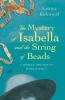 The Mystery of Isabella and the String of Beads: A Woman Doctor in WW1