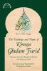The Teachings and Poems of Khwaja Ghulam Farid: Selections from the Maqabis-ul-Majalis and Diwan-e-Farid: 3 (Malfuzat: Wise Words of Sufi Saints)