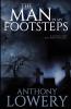 The Man in My Footsteps