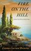 Fire On The Hill: 2 (Liberty Trilogy)