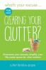 What's Your Excuse for not Clearing Your Clutter?