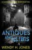 Antiques and Alibis: 1 (The Cass Claymore Mysteries)