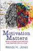 Motivation Matters: Revolutionise Your Writing One Creative Step at a Time