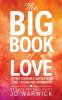 The Big Book Of Love: Loving Yourself Dating With Love Loving Relationships