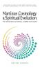 Martinus Cosmology and Spiritual Evolution: The Essential Ideas and Teachings as Applied to the Gospels