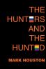 The Hunters and the Hunted