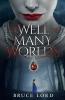 The Well of Many Worlds: A Fantasy Romance Epic Tale