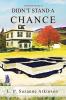 Didn't Stand a Chance: A Stella Kirk Mystery #2 (Stella Kirk Mysteries)