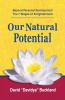 Our Natural Potential: Beyond Personal Development The Stages of Enlightenment