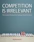 Competition is Irrelevant: The Essential Workbook for Creating a Stand-Out Brand