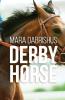 Derby Horse: 3 (Stay the Distance)