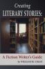 Creating Literary Stories: A Fiction Writer's Guide