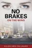 No Brakes: On the Wing: 1