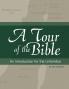 A Tour of the Bible: An Introduction for the Unfamiliar