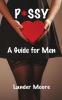 P*ssy: A Guide for Men